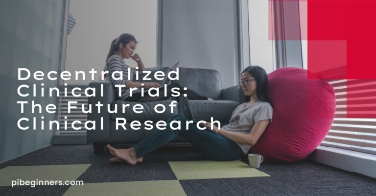 Decentralized Clinical Trials As A Key Step Into The Future – RPZGIY