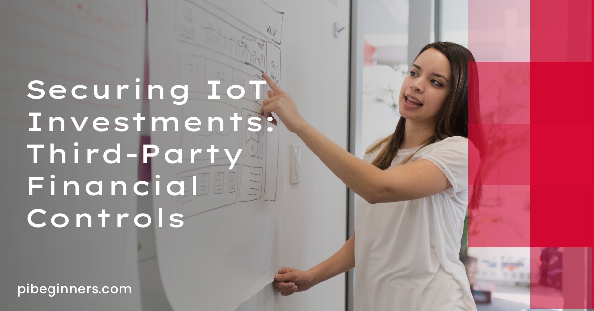 Securing IoT Investments: Third-Party Financial Controls