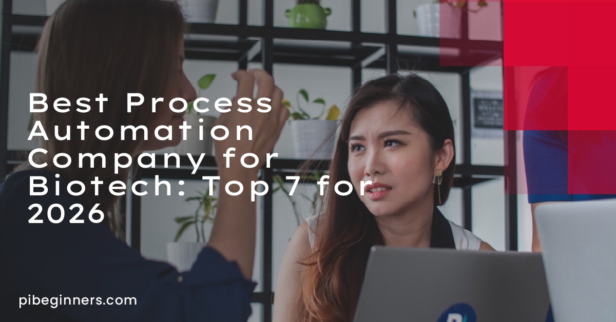 Best Process Automation Company for Biotech: Top 7 for 2026